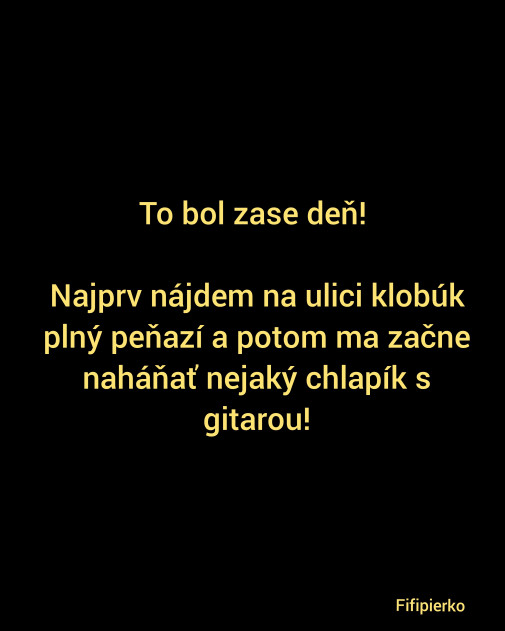 To bol deň